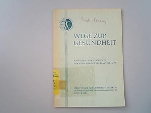 Immagine del venditore per Wege zur Gesundheit : Ein Beitrag zur Geschichte der hygienischen Volksaufklrung. venduto da Antiquariat Bookfarm