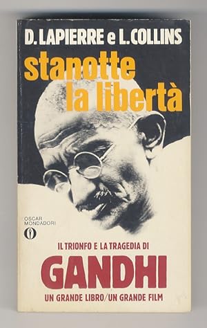 Immagine del venditore per Stanotte la libert. Il trionfo e la tragedia di Gandhi. venduto da Libreria Oreste Gozzini snc