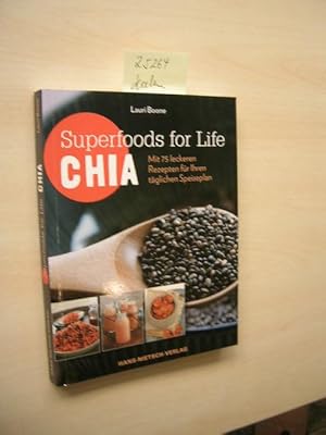 Bild des Verkufers fr Superfoods for life - Chia. Mit 75 leckeren Rezepten fr Ihren tglichen Speiseplan. zum Verkauf von Klaus Ennsthaler - Mister Book