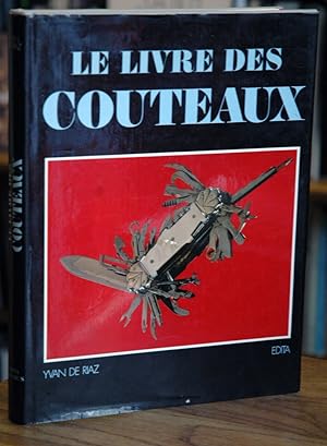 Bild des Verkufers fr Le Livre des Couteaux zum Verkauf von San Francisco Book Company