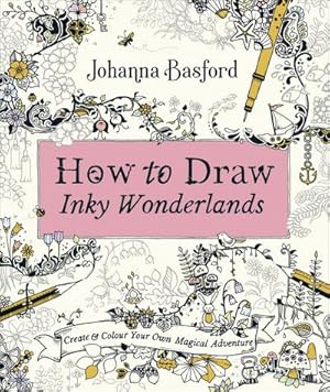 Immagine del venditore per How to Draw Inky Wonderlands venduto da BuchWeltWeit Ludwig Meier e.K.