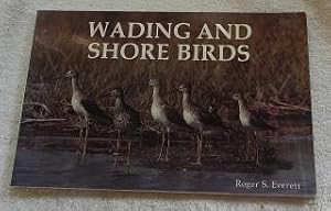 Image du vendeur pour Wading and Shore Birds: A Photographic Study mis en vente par Pheonix Books and Collectibles