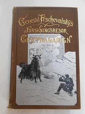 General Prschevalskij?s Forskningsresor i Centralasien. Efter de ryska, tyska och franska origina...