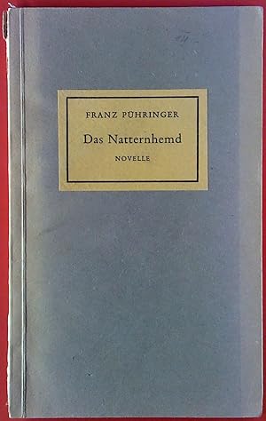 Seller image for Das Natternhemd. Novelle. Neue Dichtung aus sterreich Band 65. for sale by biblion2