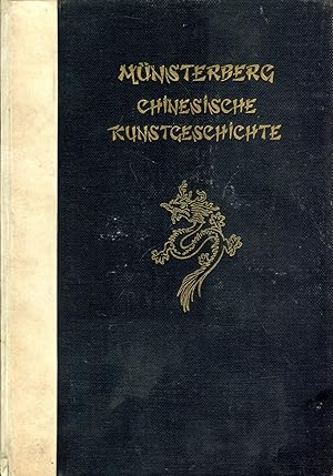 Seller image for Chinesische Kunstgeschichte - Band I: Vorbuddhistische Zeit / Die Hohe Kunst - Mit 15 Kunstbeilagen und 321 Abbildungen im Text for sale by Versandantiquariat Brigitte Schulz