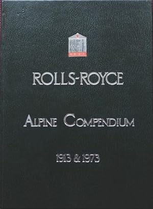 Immagine del venditore per Rolls-Royce Enthusiast's Alpine Compendium 1913 & 1973 venduto da Martin Bott Bookdealers Ltd