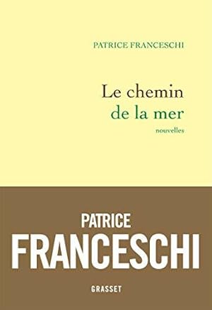 Bild des Verkufers fr Le chemin de la mer: Nouvelles zum Verkauf von JLG_livres anciens et modernes