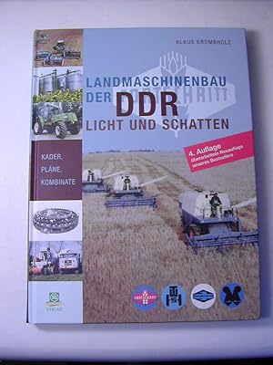 Bild des Verkufers fr Landmaschinenbau der DDR : Licht und Schatten ; Kader, Plne, Kombinate zum Verkauf von Antiquariat Fuchseck