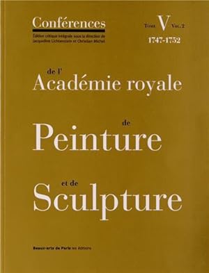 Bild des Verkufers fr Les Confrences de l'Acadmie royale de Peinture et de Sculpture - Tome V (volume 2) zum Verkauf von JLG_livres anciens et modernes