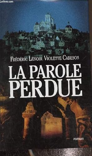 Bild des Verkufers fr La parole perdue zum Verkauf von Le-Livre