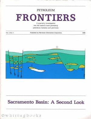 Petroleum Frontiers Vol. 5 No. 3 - Sacramento Basin: A Second Look