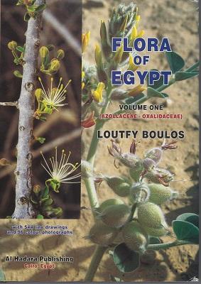 Flora of Egypt. Volume One. Azollaceae - Oxalidaceae (Nigel Hepper's copy]