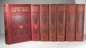 A History of the United States and its People from the earliest records to present time. 7 Volumes