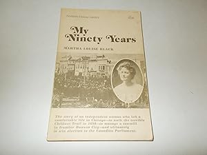 Seller image for My Ninety Years: Her Story From the Dawson Gold Fields to the Halls of Parliament (Northern History Library) for sale by Paradise Found Books