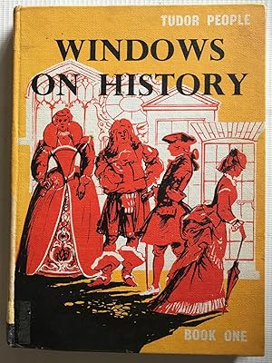 Imagen del vendedor de Windows on History Book One: Tudor People a la venta por Beach Hut Books