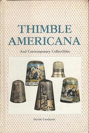 Thimble Americana and Contemporary Collectibles