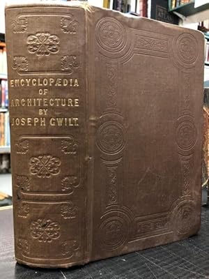 Bild des Verkufers fr An Encyclopaedia of Architecture : Historical, Theoretical, and Practical zum Verkauf von Foster Books - Stephen Foster - ABA, ILAB, & PBFA