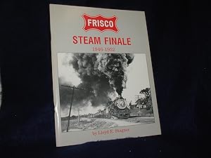 Frisco Steam Finale 1946-1952