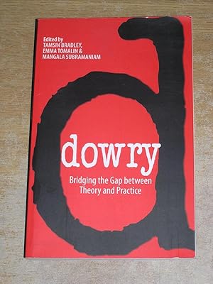 Immagine del venditore per Dowry: Bridging the Gap between Theory and Practice venduto da Neo Books