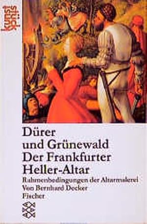 Bild des Verkufers fr Drer und Grnewald. Der Frankfurter Heller-Altar: Rahmenbedingungen der Altarmalerei zum Verkauf von Antiquariat Armebooks