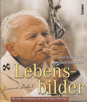 Seller image for Johannes Paul II. - Lebensbilder mit einer Wrdigung von Benedikt XVI. for sale by Versandantiquariat Nussbaum