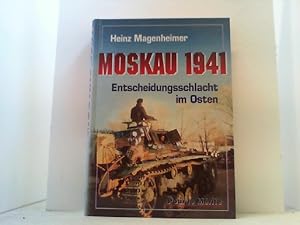 Moskau 1941. Entscheidungsschlacht im Osten.