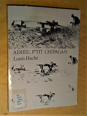 Seller image for adieu p'tit Chipagan, 2e dition for sale by Livresse