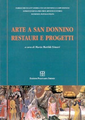 Immagine del venditore per Arte a San Donnino: restauri e progetti. venduto da FIRENZELIBRI SRL