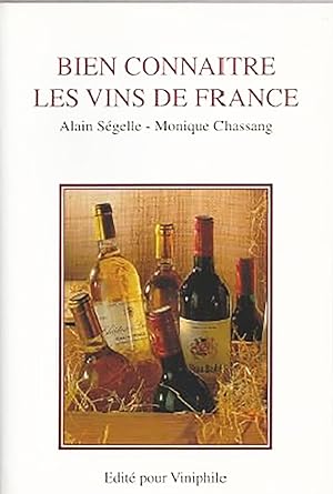Bien connaître les vins de France - Du terroir à la table