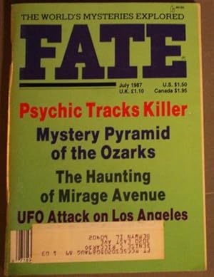 FATE (Pulp Digest Magazine); Vol. 40, No. 7, Issue 448, July 1987 True Stories on The Strange, Th...