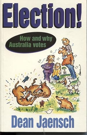 Imagen del vendedor de Elections! How and Why Australians Vote a la venta por Dromanabooks