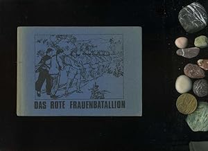 Das Rote Frauenbatallion [Frauenbataillon]. Liang Hsin, Sung Yü-djiä (Text); Li Dsi-dschun (Illus...