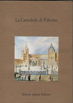 La cattedrale di Palermo Studi per l'ottavo centenario della fondazione
