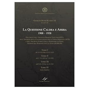 Image du vendeur pour LA QUESTIONE CALDEA E ASSIRA 1908-1938. Documenti degli archivi della Santa Sede ASV, ACO, SS.RR.SS. mis en vente par VALORE ITALIANO srl