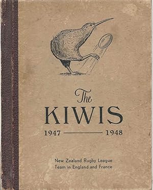 The Kiwis 1947-1948. New Zealand Rugby League Team in England and France