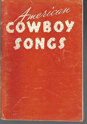 Image du vendeur pour AMERICAN COWBOY SONG mis en vente par Vada's Book Store