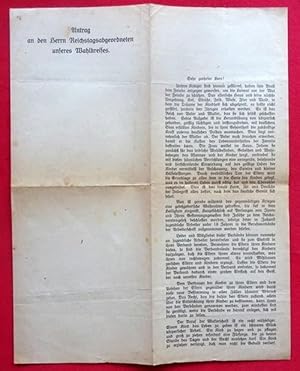 Antrag an den Herrn Reichstagsabgeordneten unseres Wahlkreises v. 6. Mai 1917 (3seitiges Schreibe...