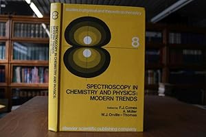 Immagine del venditore per Spectroscopy in Chemistry and Physics: Modern Trends. studies in physical and theoretical chemistry 8 venduto da Gppinger Antiquariat