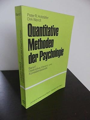 Seller image for Quantitative Methoden der Psychologie. Band 1 Dskriptive, Inferenz- und Korrelatonsstatistik. 4. neu bearbeitete Auflage mit 38 Abbildungen und 97 Tabellen. for sale by Antiquariat Maralt