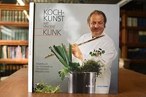 Koch-Kunst mit Vincent Klink [Begleitbuch zur Südwestfunk-Fernsehreihe "Ratgeberzeit"]. Alle Reze...