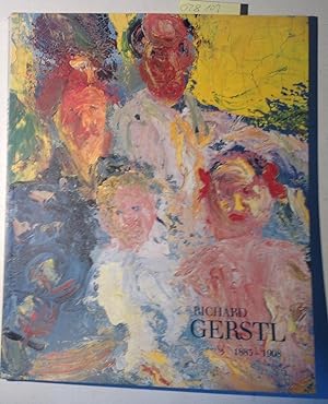 Seller image for Richard Gerstl 1883-1908. Katalog zur Ausstellung im Kunstforum der Bank Austria, Wien und im Kunsthaus Zrich 1993/1994 for sale by Antiquariat Trger
