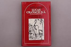 1472-1553 LUCAS CRANACH D.Ä. Das gesamte graphische Werk