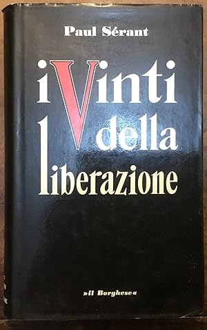 I vinti della Liberazione. L'epurazione nell'Europa Occidentale alla fine della Seconda Guerra Mo...