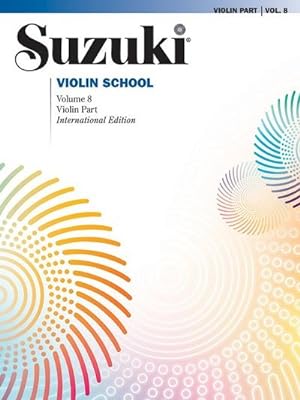 Bild des Verkufers fr Suzuki Violin School, Vol 8: Violin Part : International Edition zum Verkauf von AHA-BUCH
