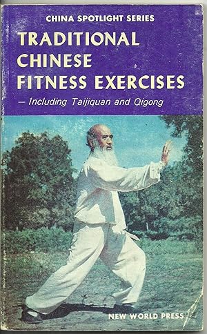 Immagine del venditore per Traditional Chinese Fitness Exercises, Including Taijiquan and Qigong venduto da Sabra Books