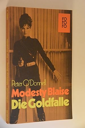 Modesty Blaise, die Goldfalle: Roman. Peter O`Donnell. [Aus d. Engl. übertr. von Rudolf Hermstein...