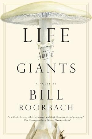 Imagen del vendedor de Life Among Giants: A Novel (Hardcover) a la venta por InventoryMasters