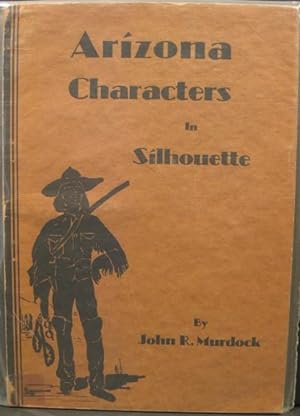 Seller image for Arizona Charcters in Silhouette for sale by K & B Books