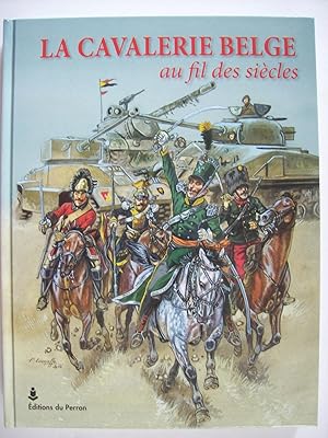 La cavalerie belge au fil des siècles.