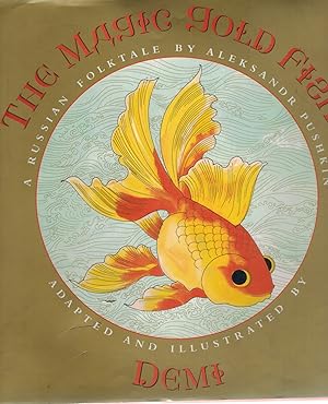 Seller image for THE MAGIC GOLD FISH; A RUSSIAN FOLKTALE for sale by Books on the Boulevard